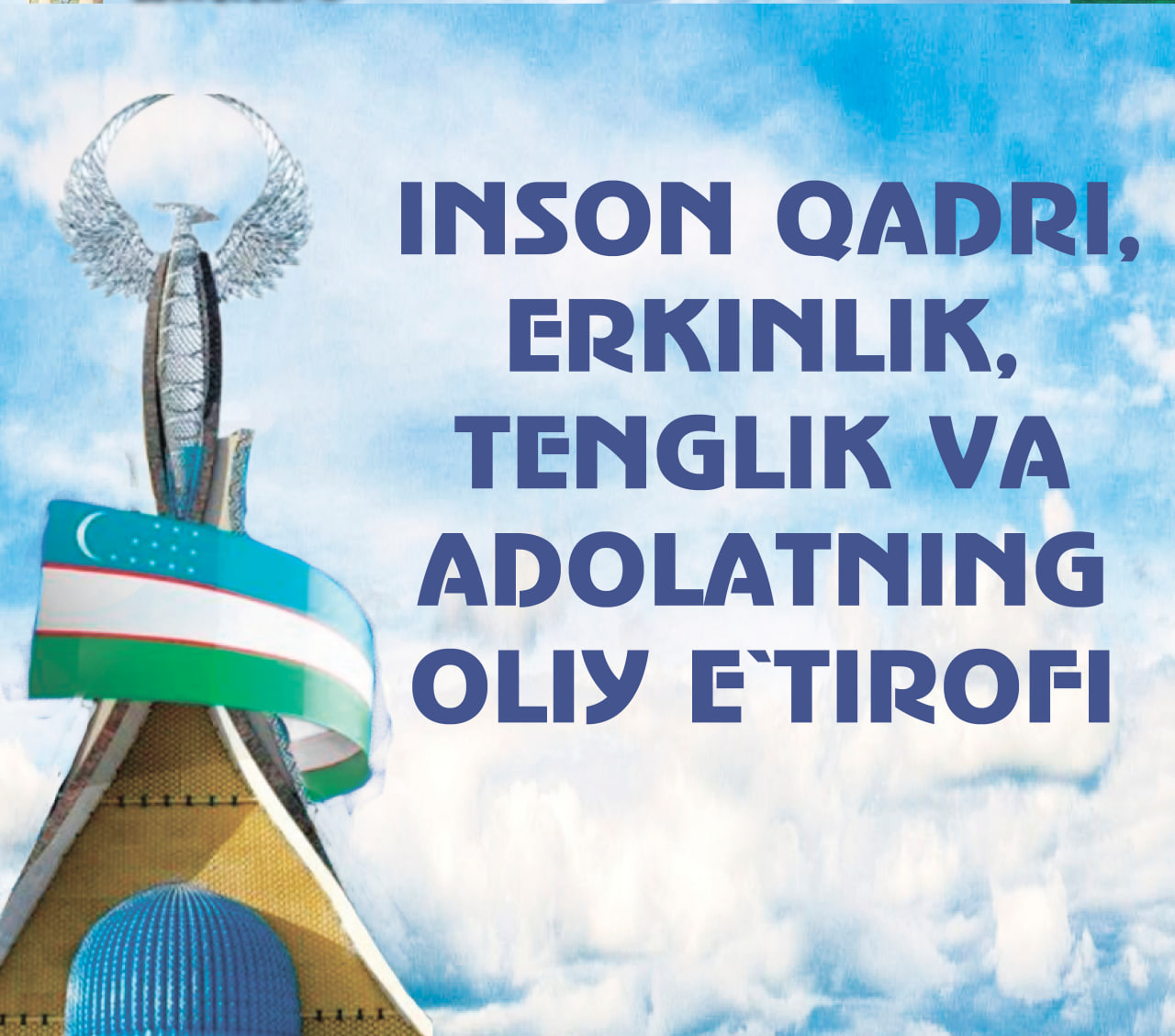 INSON QADRI, ERKINLIK, TЕNGLIK VA ADOLATNING OLIY E’TIROFI